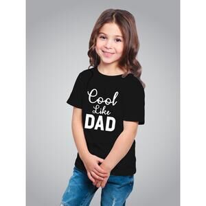 Cool Like Dad Best Cotton Tshirts For Girls